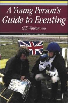 Paperback A Young Person's Guide to Eventing Book