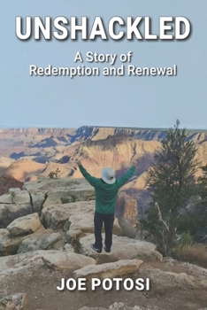 Paperback Unshackled: A Story of Redemption and Renewal Book