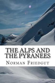 Paperback The Alps and the Pyranees: My War III Book