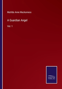 Paperback A Guardian Angel: Vol. 1 Book