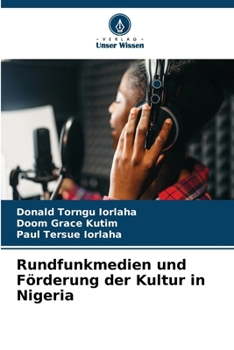 Paperback Rundfunkmedien und Förderung der Kultur in Nigeria [German] Book