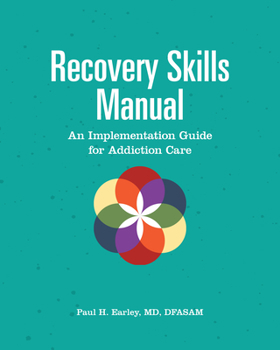 Paperback Recovery Skills Manual: An Implementation Guide for Addiction Care Book
