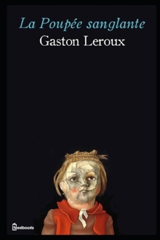 The Kiss that Killed - Book #1 of the La poupée sanglante