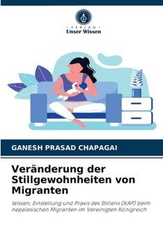 Paperback Veränderung der Stillgewohnheiten von Migranten [German] Book