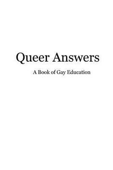 Queer Answers: A Book of Gay Education