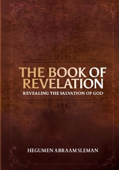 Paperback The Book of Revelation: Revealing the Salvation of God Book