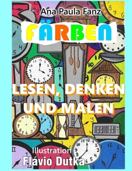 LESEN, DENKEN UND MALEN: FÄRBEN (German Edition)