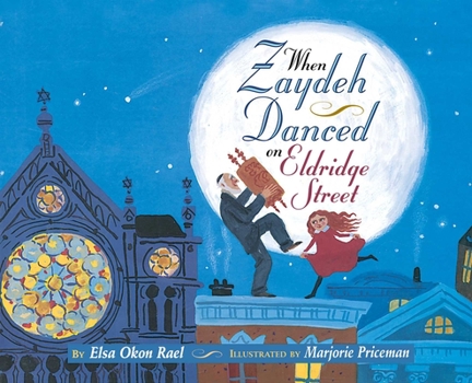 Hardcover When Zaydeh Danced on Eldridge Street Book