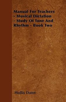 Paperback Manual For Teachers - Musical Dictation - Study Of Tone And Rhythm - Book Two Book