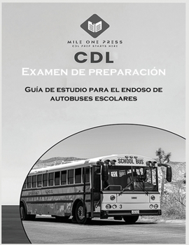 Paperback Examen de preparación para CDL: Aprobación del autobús escolar [Spanish] Book