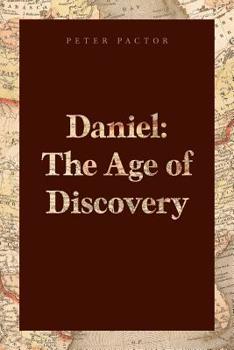 Paperback Daniel: The Age of Discovery Book