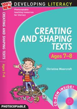 Paperback Creating and Shaping Texts. Ages 7-8 Book