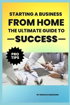 Paperback Starting a Business from Home: The Ultimate Guide to Success Book