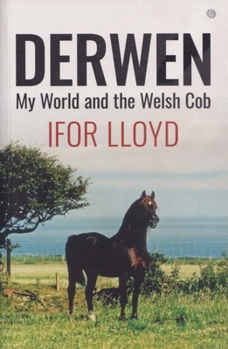Paperback Derwen - My World and the Welsh Cob Book