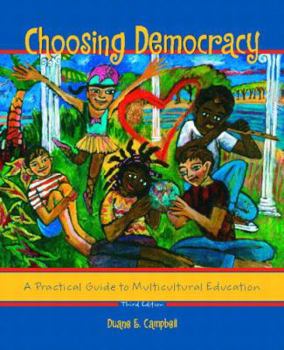 Paperback Choosing Democracy: A Practical Guide to Multicultural Education Book