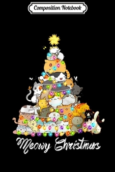 Composition Notebook: Cat Christmas Funny Meowy Christmas Tree Star Lights Cat Journal/Notebook Blank Lined Ruled 6x9 100 Pages