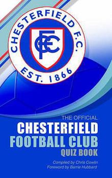 Hardcover The Official Chesterfield Football Club Quiz Book