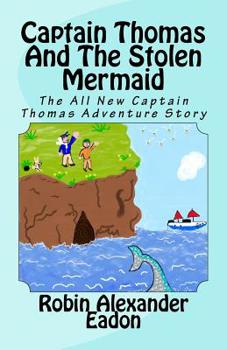 Paperback Captain Thomas and the Stolen Mermaid Book