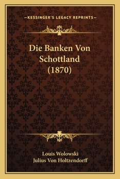 Paperback Die Banken Von Schottland (1870) [German] Book