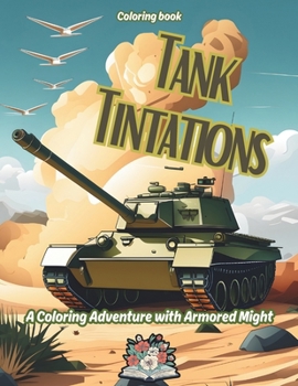 Paperback Tank Tintations: a coloring adventure with Armored Might Book