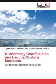 Paperback Nutrientes y Clorofila a en una Laguna Costera Mexicana [Spanish] Book