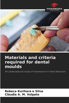 Paperback Materials and criteria required for dental moulds Book