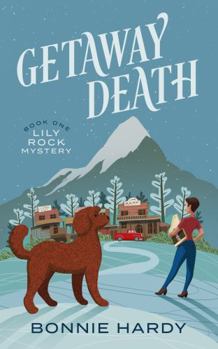 Hardcover Getaway Death (Lily Rock Mystery) Book