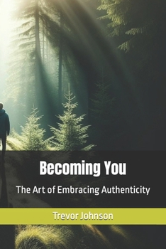 Paperback Becoming You: The Art of Embracing Authenticity Book