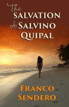 Paperback The Salvation of Salvino Quipal Book