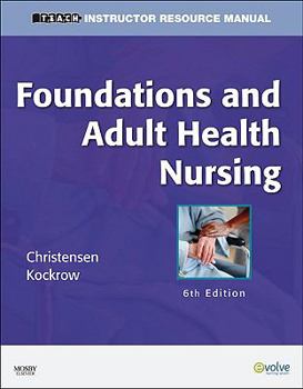 Paperback Instructor Resource Manual for Foundations and Adult Health Nursing 6th Edition 2011 Book