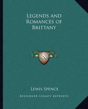 Paperback Legends and Romances of Brittany Book