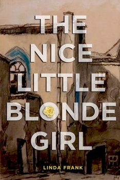Paperback The Nice Little Blonde Girl Book