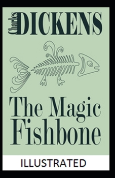 Paperback The Magic Fishbone Illustrated Book
