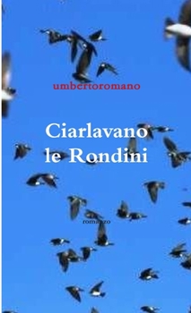 Paperback Ciarlavano le Rondini [Italian] Book