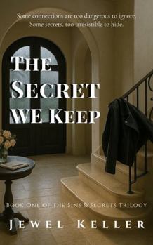 Hardcover The Secret We Keep (Sins & Secrets Trilogy) Book