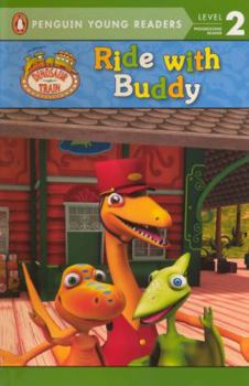 Library Binding Dinosaur Train: Ride with Buddy Book