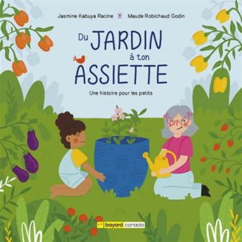 Hardcover Du jardin a ton assiette. une histoire pour les petits [French] Book