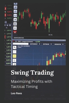 Paperback Swing Trading: Maximizing Profits with Tactical Timing Book