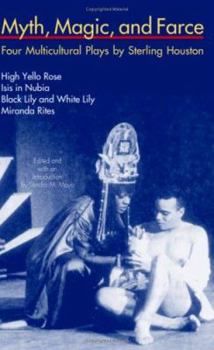 Paperback Myth, Magic, and Farce: Four Multicultural Plays Book