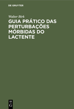 Hardcover Guia Prático Das Perturbações Mórbidas Do Lactente [Portuguese] Book