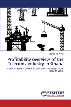 Paperback Profitability overview of the Telecoms industry in Ghana Book