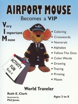 Paperback Airport Mouse Becomes a VIP World Traveler, Book 4 Book