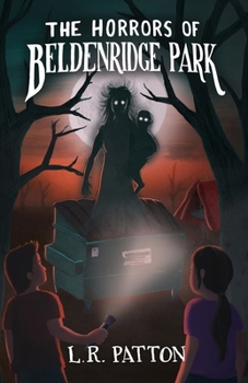 Paperback The Horrors of Beldenridge Park Book