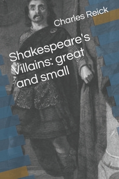 Paperback Shakespeare's Villains: great and small Book