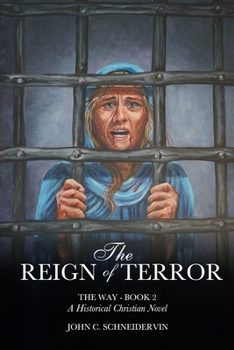 Paperback The Reign Of Terror: The Way - Book #2 Book