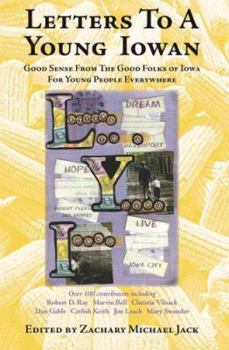 Paperback Letters to a Young Iowan: Good Sense from the Good Folks of Iowa for Young People Everywhere Book