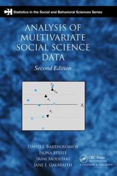 Analysis of Multivariate Social Science Data (Statistics in the Social and Behavioral Sciences Series) - Book  of the Chapman & Hall/CRC Statistics in the Social and Behavioral Sciences