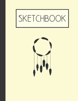 Paperback Sketchbook: Dreamcatcher 200 Page Sketchbook: Artist Edition (8.5x11) Book