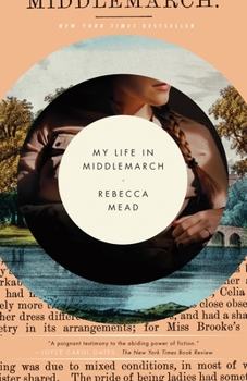 Paperback My Life in Middlemarch: A Memoir Book
