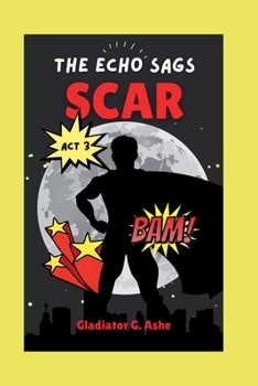 Paperback Scar: Act III of Eco-Exodus: The Echo Sags Book